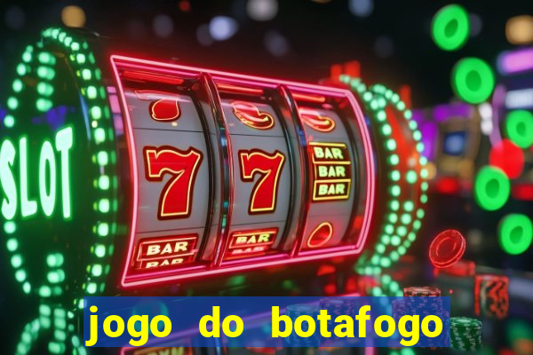 jogo do botafogo ao vivo em hd